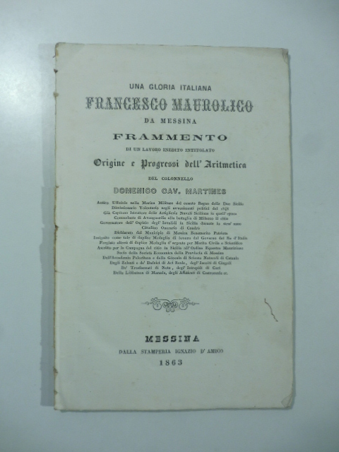 Una gloria italiana. Francesco Maurolico da Messina. Frammento di un lavoro inedito intitolato Origine e progressi dell'aritmetica